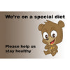 We're On A Special Diet Sign