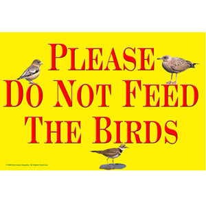 Do Not Feed The Birds Sign