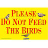 Do Not Feed The Birds Sign